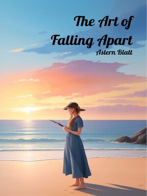 cover image of The Art of Falling Apart